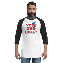 Load image into Gallery viewer, Vote for Dolly - Unisex 3/4 sleeve
